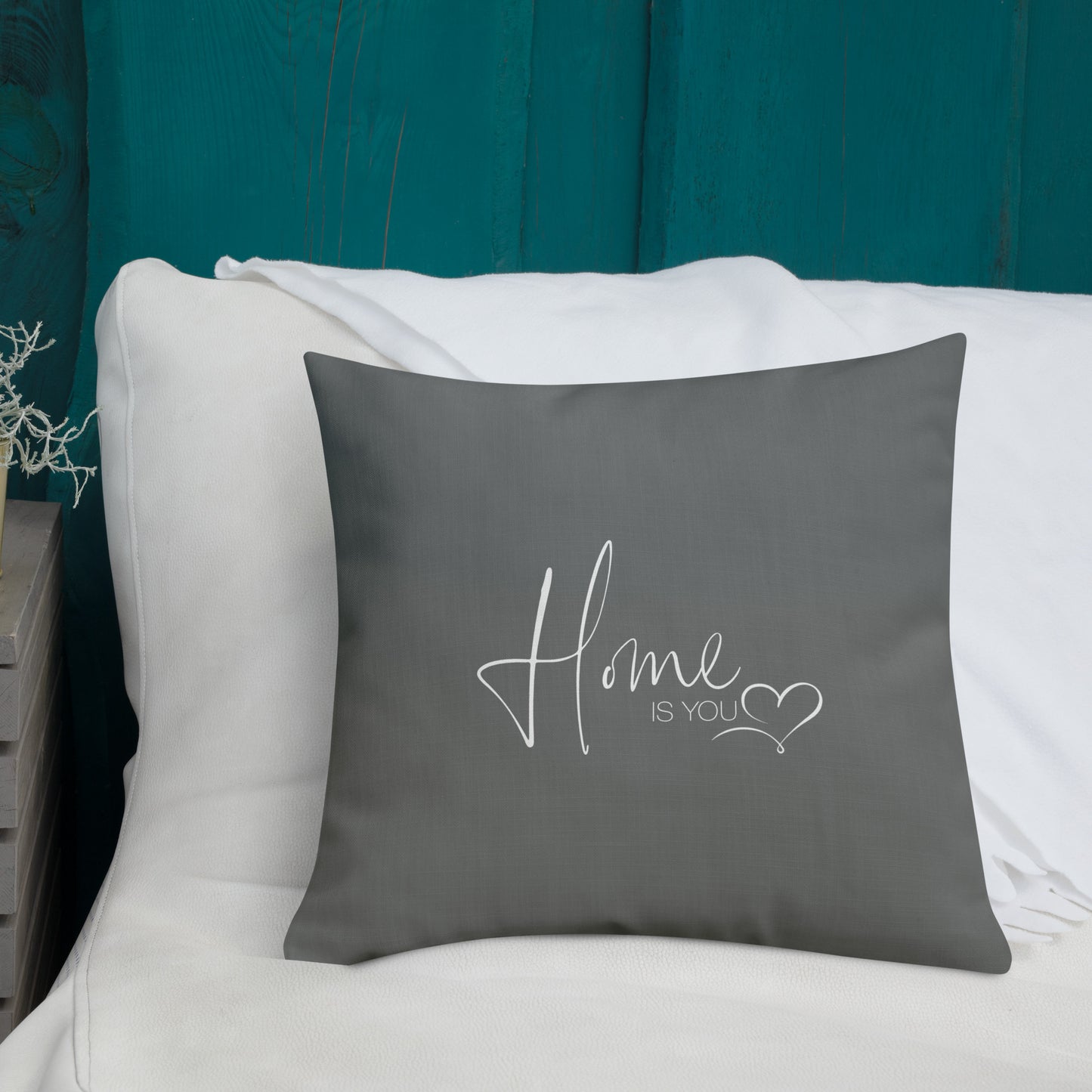 Premium-Kissen "HOME IS YOU"